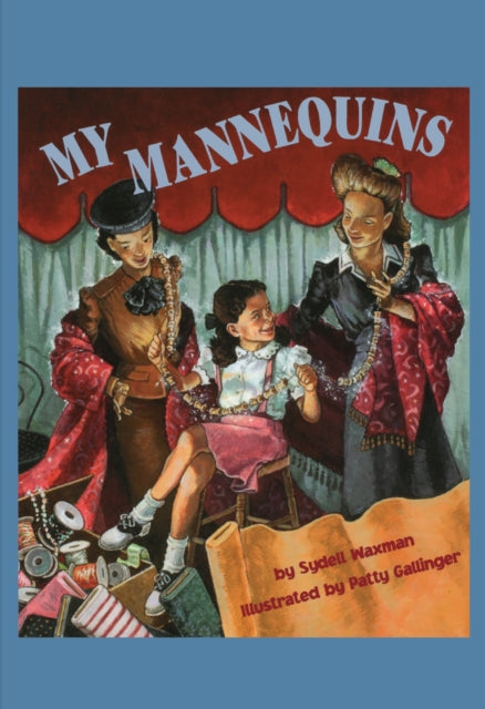 Book cover of: My Mannequins. By: Sydell Waxman