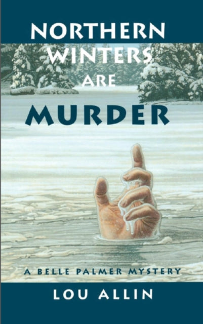 Book cover of: Northern Winters Are Murder. By: Lou Allin
