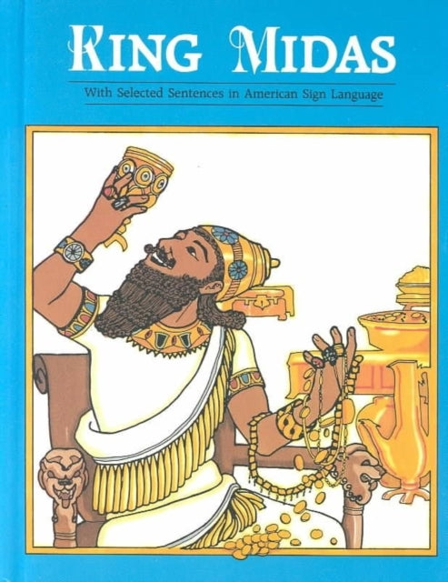 Book cover of: King Midas, book – With Selected Sentences in American Sign Language