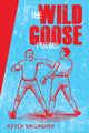 Book cover of: Wild Goose. By: Kevin Gallagher