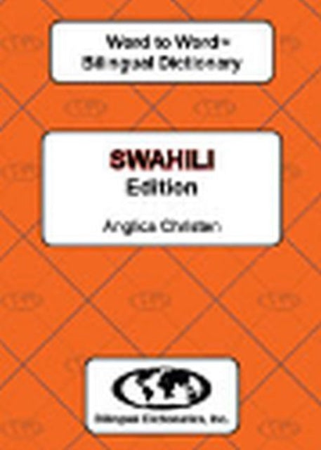 Book cover of: English-Swahili & Swahili-English Word-to-Word Dictionary