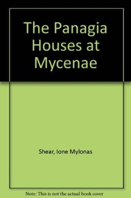Book cover of: Panagia Houses at Mycenae