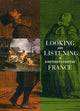 Book cover of: Looking and Listening in Nineteenth-Century France. By: Martha Ward