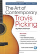 Book cover of: Art of Contemporary Travis Picking. By: Mark Hanson