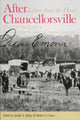 Book cover of: After Chancellorsville, Letters from the Heart – The Civil War Letters of Private Walter G Dunn and Emma Randolph