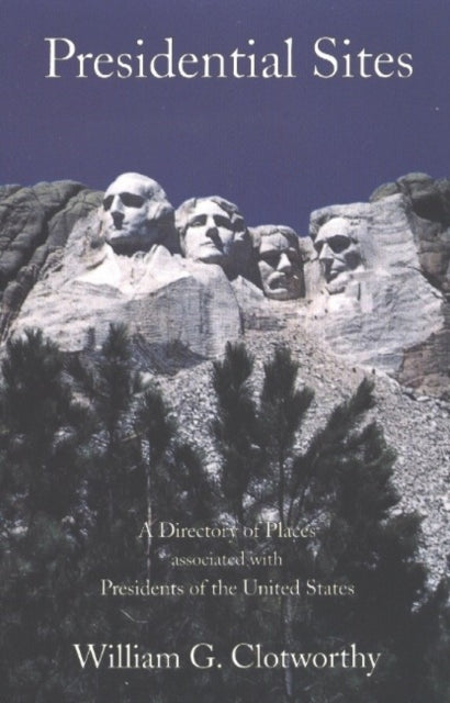 Book cover of: Presidential Sites