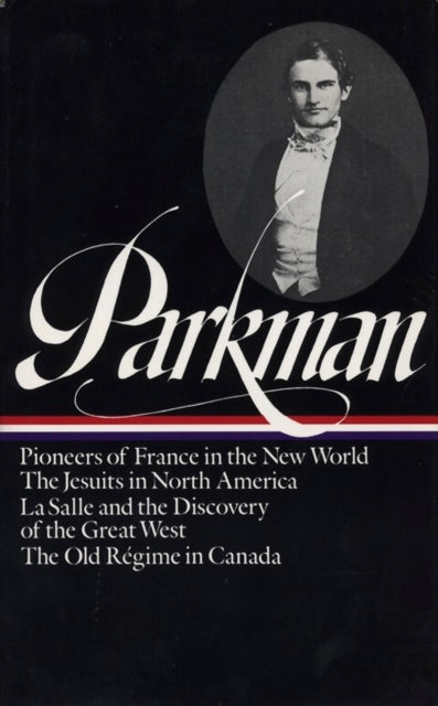 Book cover of: Francis Parkman: France and England in North America Vol. 1 (LOA #11). By: Francis Parkman
