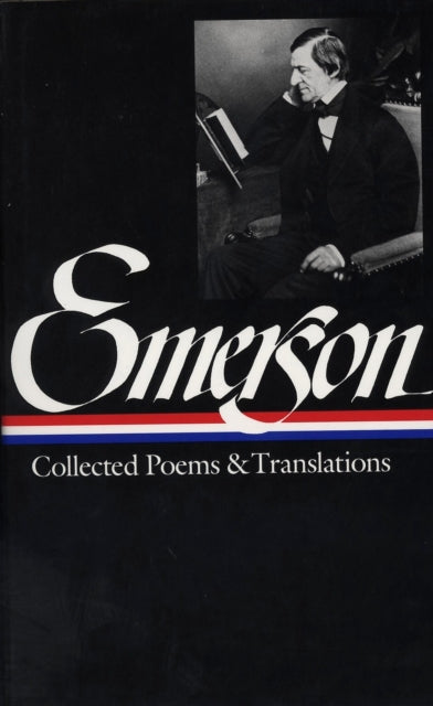 Book cover of: Ralph Waldo Emerson: Collected Poems & Translations