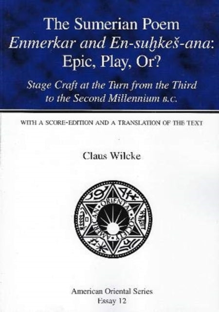 Book cover of: Sumerian Poem Enmerkar and En-Suhkes-Ana. By: Claus Wilcke