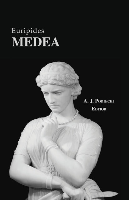 Book cover of: Medea. By: Anthony Podlecki