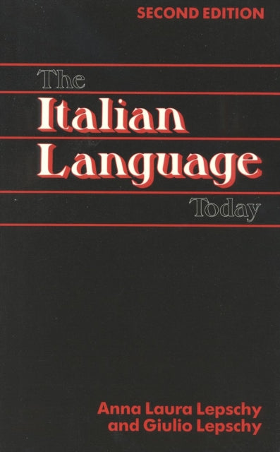 Book cover of: Italian Language Today. By: Anna Lepschy