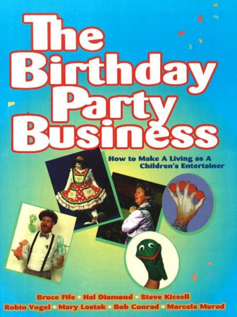 Book cover of: Birthday Party Business. By: Bruce Fife
