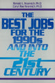 Book cover of: Best Jobs for the 1990's & into the 21st Century. By: Ron L. Krannich