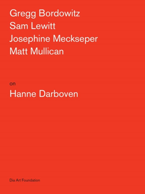 Book cover of: Artists on Hanne Darboven. By: Gregg Bordowitz