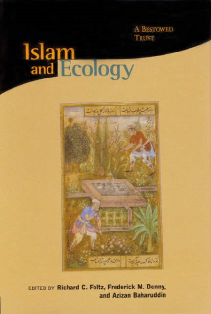 Book cover of: Islam and Ecology. By: Kaveh L. Afrasiabi