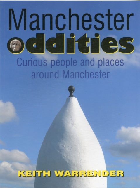 Book cover of: Manchester Oddities