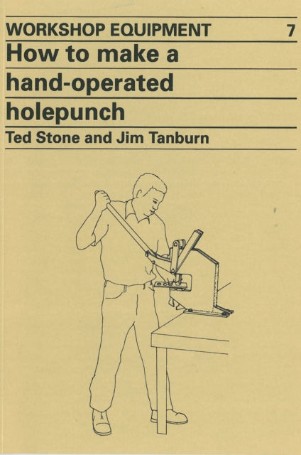 Book cover of: How to Make a Hand-Operated Hole-Punch. By: Jim Tanburn