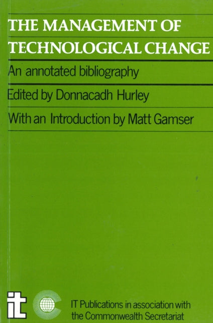 Book cover of: Management of Technological Change. By: Donnacadh Hurley