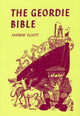 Book cover of: Geordie Bible. By: Andrew Elliott