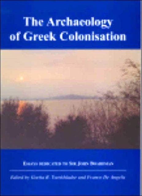 Book cover of: Archaeology of Greek Colonisation