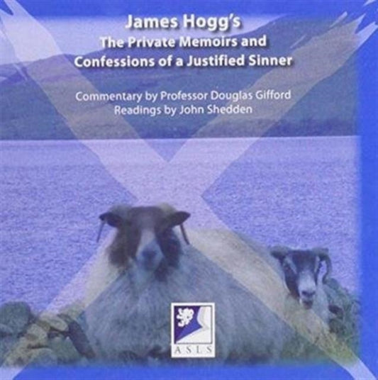 Book cover of: James Hogg's the Private Memoirs and Confessions of a Justified Sinner