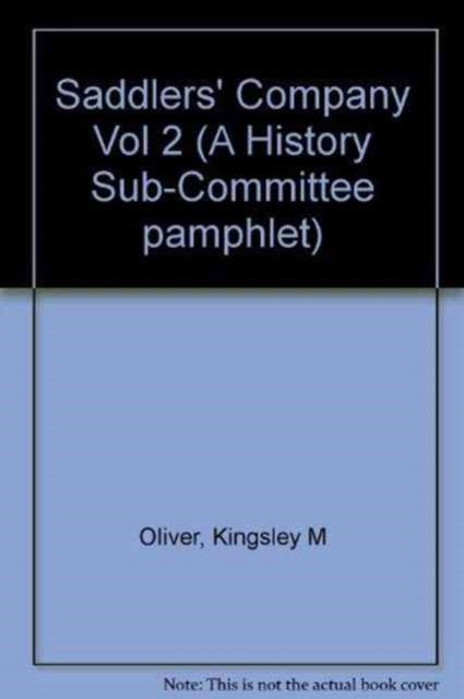 Book cover of: Saddlers' Company Vol 2