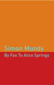 Book cover of: By Fax to Alice Springs