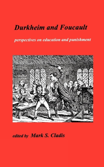 Book cover of: Durkheim and Foucault. By: CLADIS, MARK S (ED)