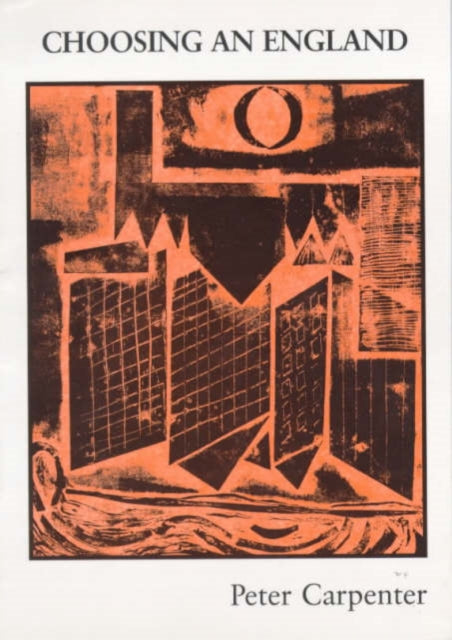Book cover of: Choosing an England. By: Peter Stephen Darcy Carpenter