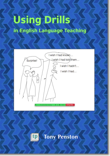 Book cover of: Using Drills in English Language Teaching. By: Tony Penston