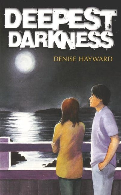 Book cover of: Deepest Darkness. By: Denise Hayward