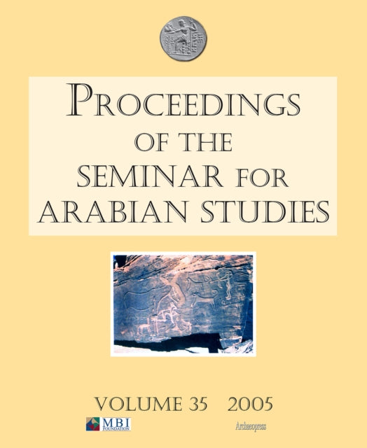 Book cover of: Proceedings of the Seminar for Arabian Studies Volume 35 2005