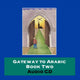 Book cover of: Gateway to Arabic