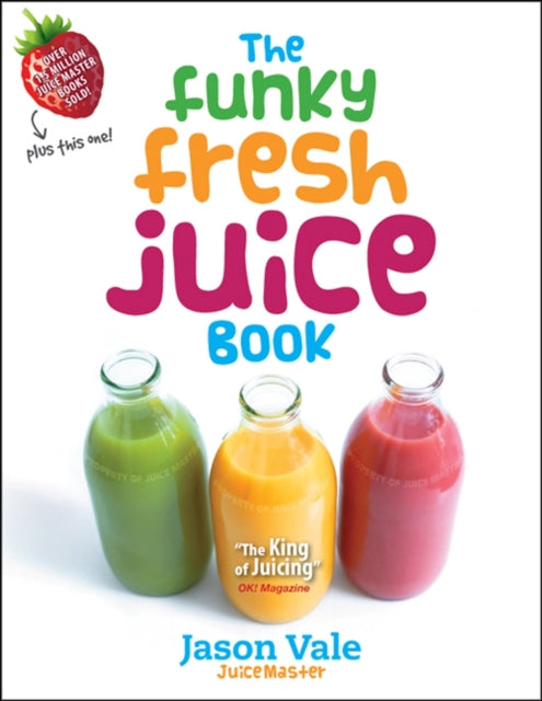 Book cover of: Funky Fresh Juice Book