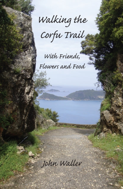 Book cover of: Walking the Corfu Trail. By: John Waller