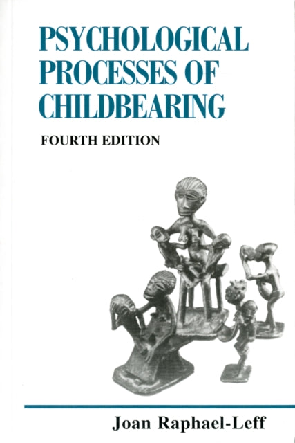 Book cover of: Psychological Processes of Childbearing
