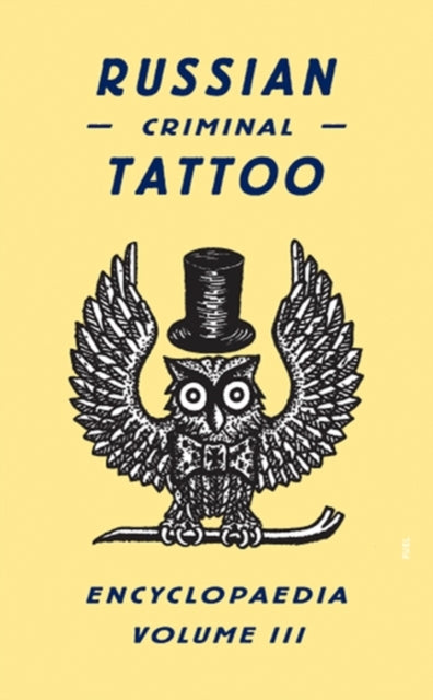 Book cover of: Russian Criminal Tattoo Encyclopaedia Volume III