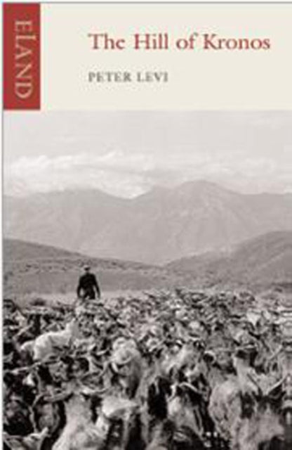 Book cover of: Hill of Kronos. By: Peter Levi