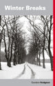 Book cover of: Winter Breaks. By: Gordon Hodgeon