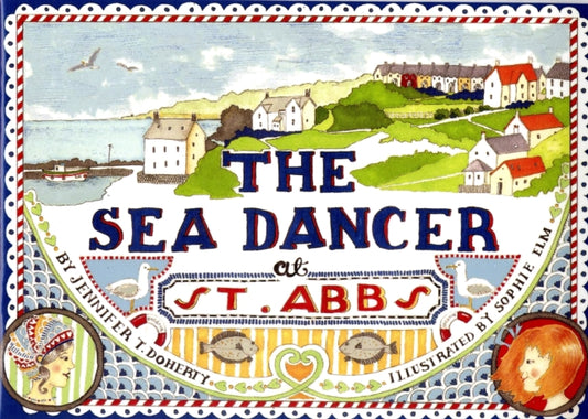 Book cover of: Sea Dancer at St Abbs. By: Jennifer T. Doherty