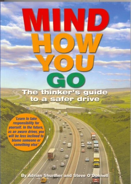 Book cover of: Mind How You Go