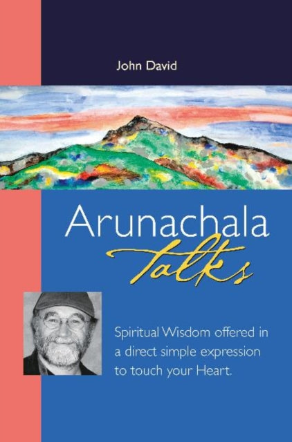 Book cover of: Arunachala Talks. By: John David