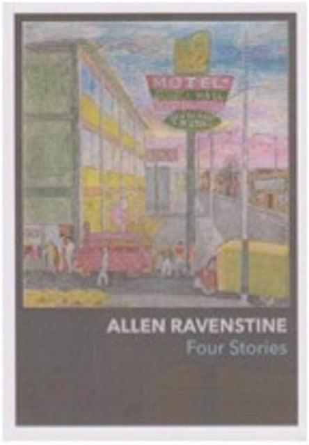 Book cover of: Four Stories. By: Allen Ravenstine