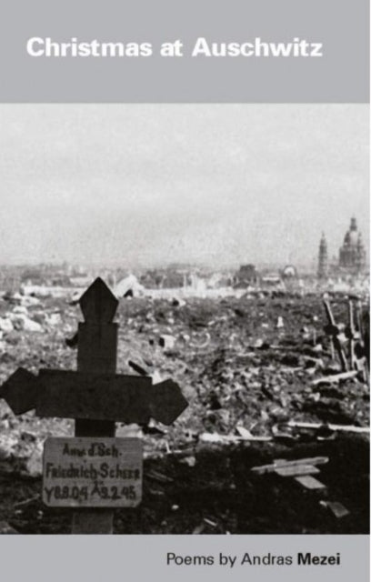 Book cover of: Christmas in Auschwitz. By: András Mezei