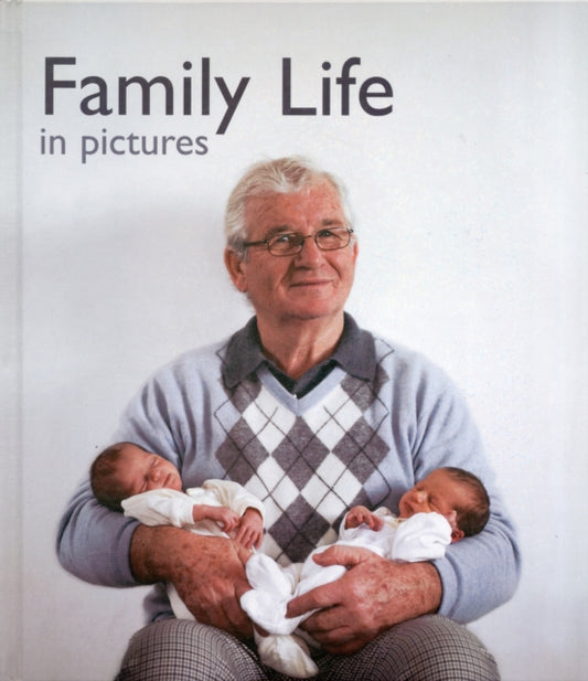 Book cover of: Family Life in Pictures. By: Helen Bate