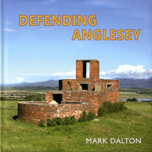 Book cover of: Defending Anglesey