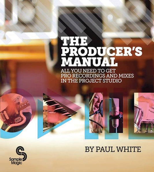 Book cover of: Producer's Manual. By: Paul White