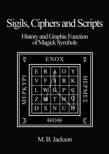 Book cover of: Sigils, Ciphers and Scripts
