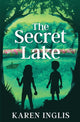 Secret Lake 9780956932303 Karen Inglis