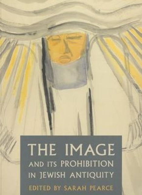 Book cover of: Image and Its Prohibition in Jewish Antiquity